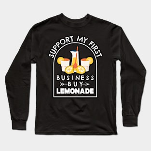 Support My First Business Buy Lemonade Stand Long Sleeve T-Shirt